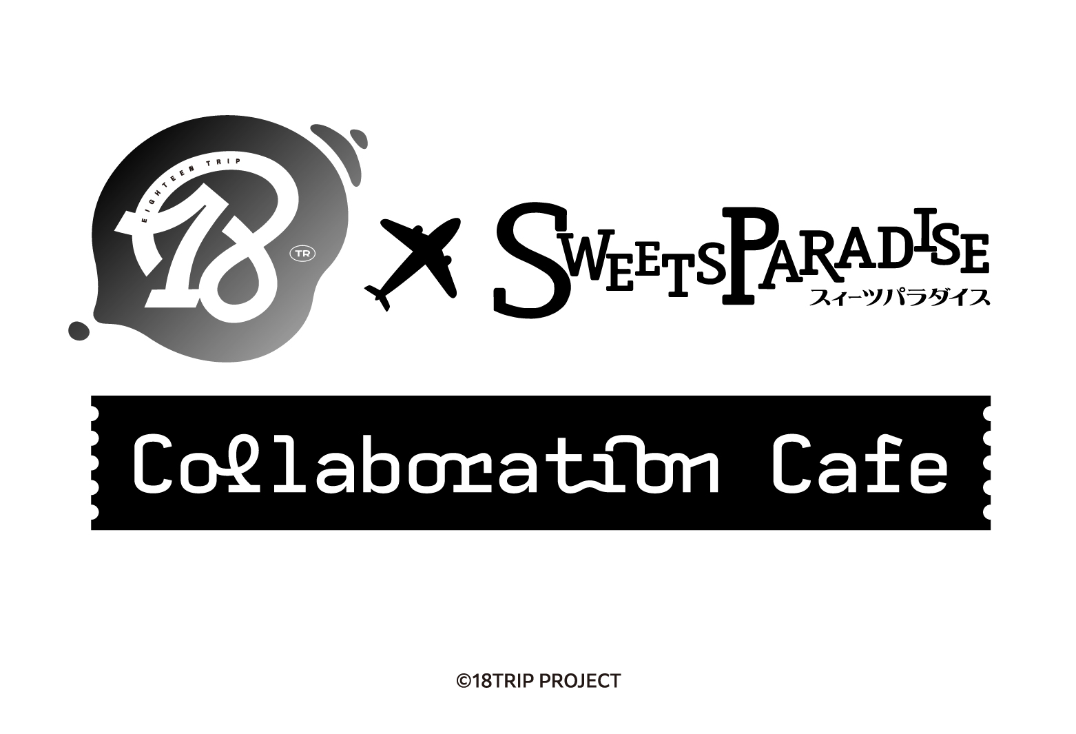 18TRIP × SWEETS PARADISE Collaboration Cafe